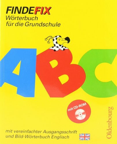 Findefix - Deutsch - Bisherige Ausgabe: Wörterbuch mit vereinfachter Ausgangsschrift: Mit Bild-Wörterbuch Englisch und CD-ROM