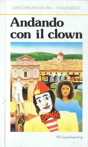 Andando con il clown. Einführungskurs Italienisch