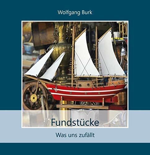 Fundstücke: Was uns zufällt (Quadro (kartoniert))