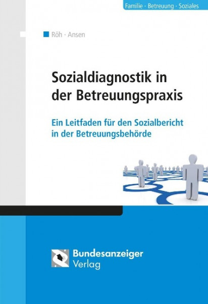 Sozialdiagnostik in der Betreuungspraxis