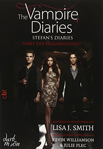 The Vampire Diaries - Stefan's Diaries - Nebel der Vergangenheit (The Vampire Diaries - Stefan's Diaries-Reihe, Band 4)