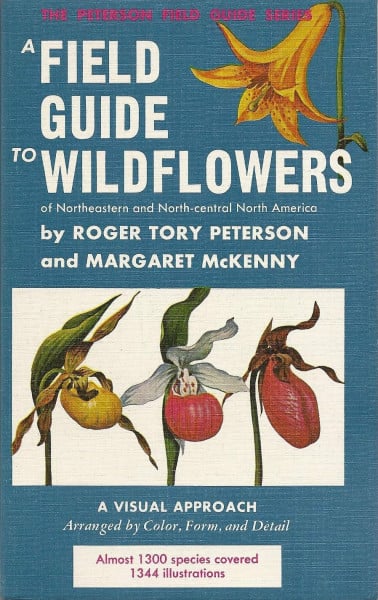 A Field Guide to Wildflowers of Northeastern and North-Central North America (Peterson Field Guides)