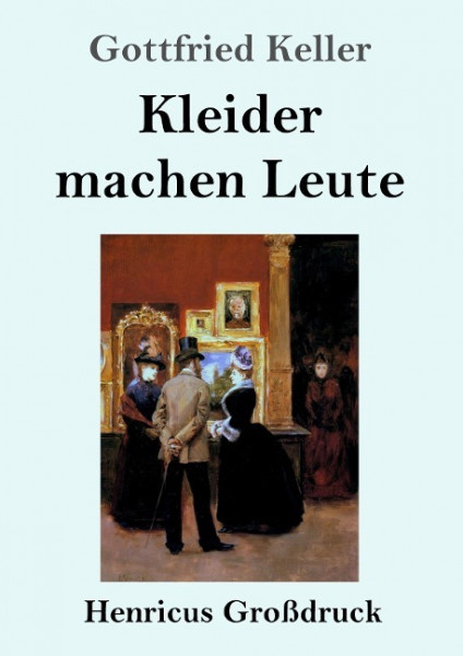 Kleider machen Leute (Großdruck)