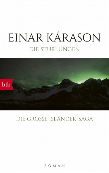 Die Sturlungen: Roman - Die große Isländer-Saga