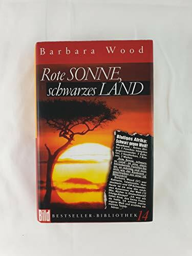 Rote Sonne, schwarzes Land