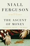 Ferguson, N: ASCENT OF MONEY