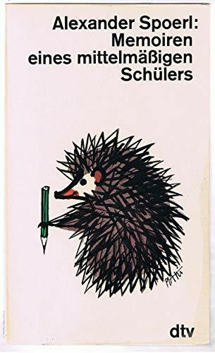 Memoiren eines mittelmäßigen Schülers (dtv Literatur)
