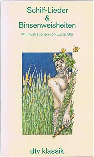 Schilf-Lieder und Binsenwahrheiten
