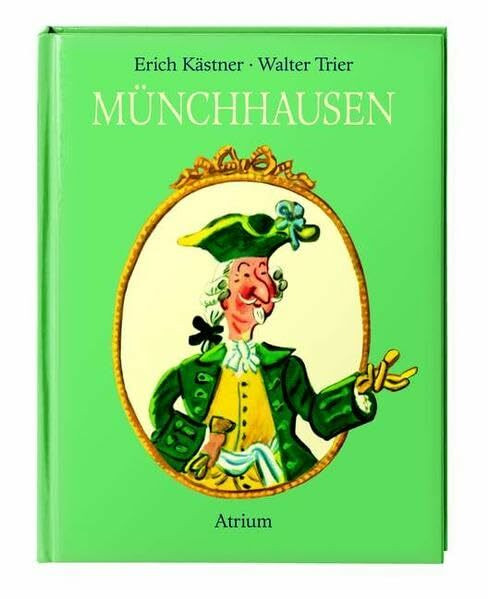 Münchhausen: Des Freiherrn von Münchhausen wunderbare Reisen und Abenteuer zu Wasser und zu Lande