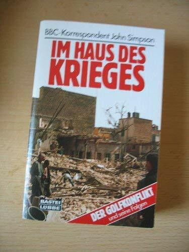 Im Haus des Krieges (Sachbuch. Bastei Lübbe Taschenbücher)