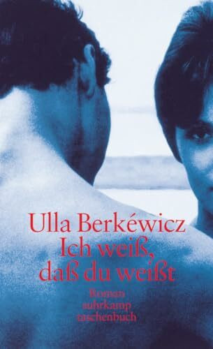 Ich weiß, daß du weißt: Roman (suhrkamp taschenbuch)