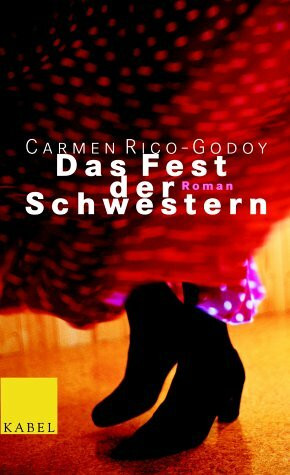 Das Fest der Schwestern: Roman