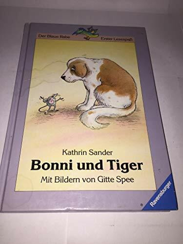 Bonni und Tiger (Der Blaue Rabe - Erster Lesespass / Ab 7/8 Jahren)