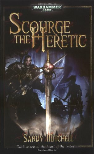 Scourge the Heretic (Dark Heresy, Band 1)