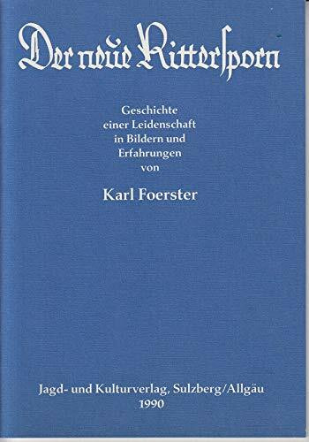 Der neue Rittersporn: Geschichte einer Leidenschaft