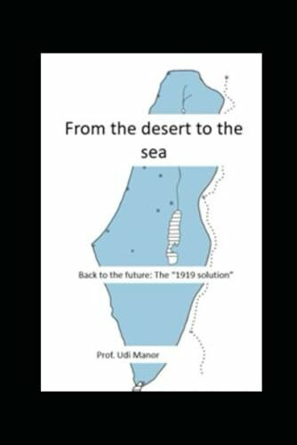 From the Desert to the Sea: Back to the future - 1919