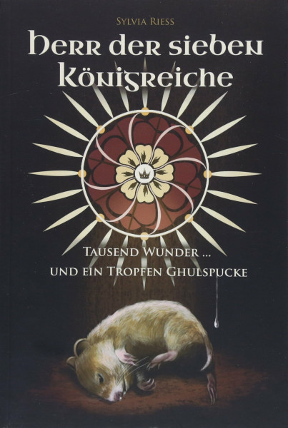 Herr der sieben Königreiche: Tausend Wunder und ein Tropfen Ghulspucke