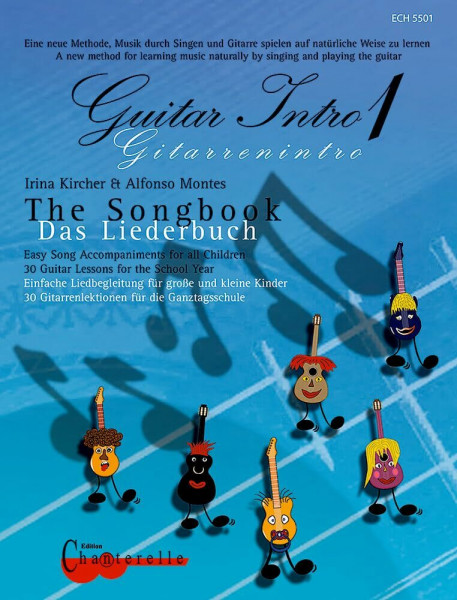 Gitarrenintro 1 - Das Liederbuch: Einfache Liedbegleitung für große und kleine Kinder. Band 1. Gitarre. Songbook. (Guitar Intro)