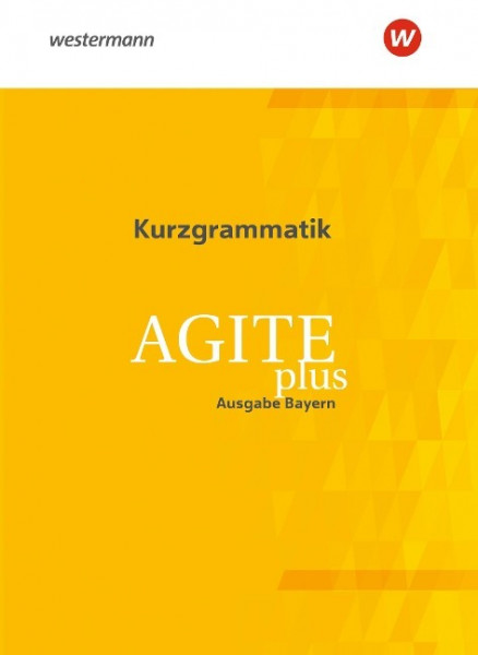 Agite plus. Kurzgrammatik. Bayern