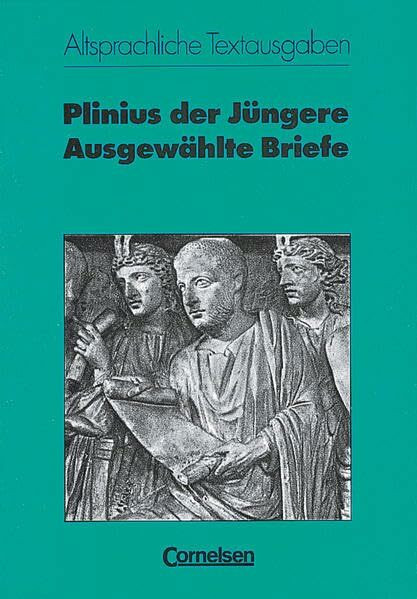 Altsprachliche Textausgaben - Heft 18: Ausgewählte Briefe - Heft für Lernende