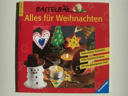Alles für Weihnachten (Ravensburger Bastelbär)
