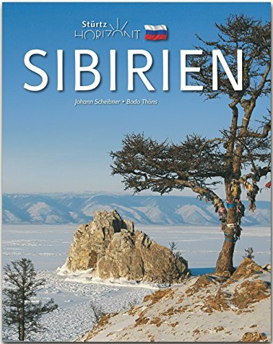Horizont Sibirien: 160 Seiten Bildband mit über 280 Bildern - STÜRTZ Verlag