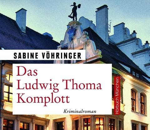 Das Ludwig Thoma Komplott