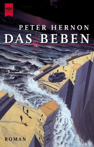 Das Beben: Roman. Aus d. Amerikan. v. Wolfdietrich Müller