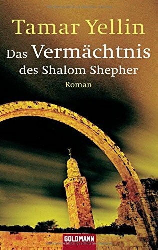 Das Vermächtnis des Shalom Shepher: Roman. Deutsche Erstausgabe