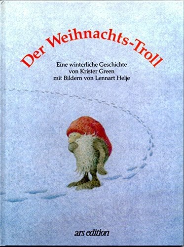 Der Weihnachts-Troll. Eine winterliche Geschichte Der Weihnachts-Troll. Eine winterliche Geschichte