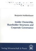 Insider Ownership, Shareholder Structures and Corporate Governance