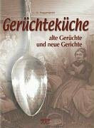 Gerüchteküche: Alte Gerüchte und neue Gerichte