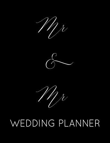 Mr & Mr Wedding Planner: Gay Wedding Planner Book and Organizer with Checklists, Guest List and Seating Chart