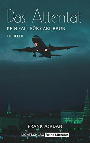 Das Attentat: Kein Fall für Carl Brun