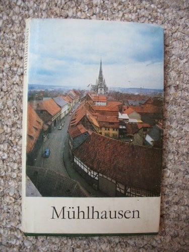 Mühlhausen - Thomas-Müntzer-Stadt