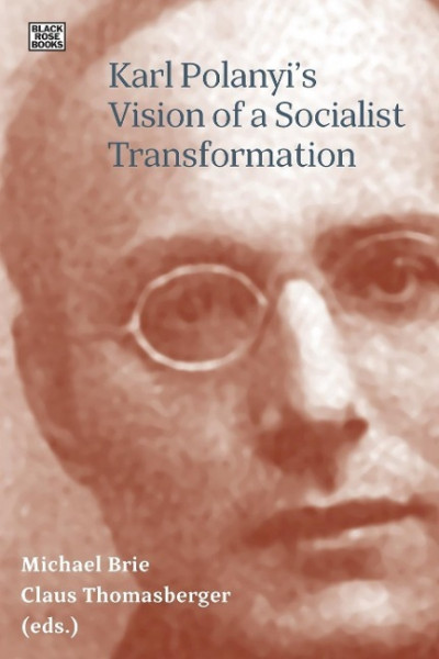 Karl Polanyi's Vision of a Socialist Transformation