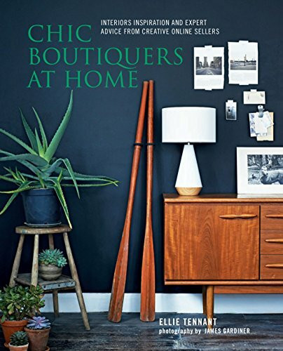 Chic Boutiques at Home: Interiors Inspiration and Expert Advice from Creative Online Sellers