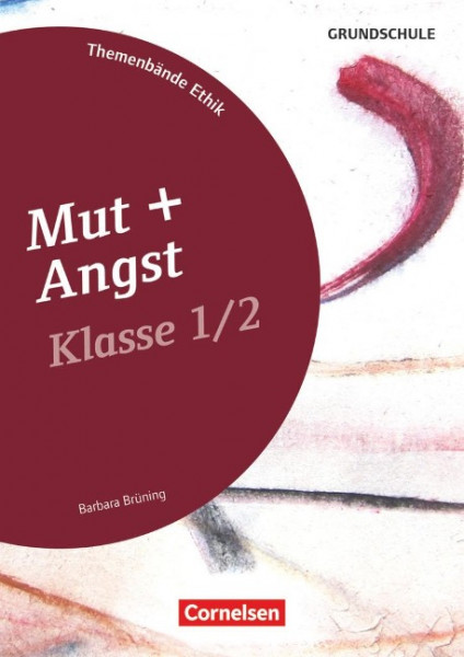 Themenbände Ethik Grundschule Klasse 1/2 - Mut und Angst