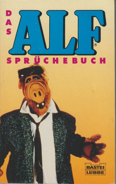 Alf-Sprüchebuch (Allgemeine Reihe. Bastei Lübbe Taschenbücher)