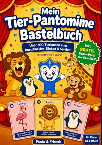 Mein Tier-Pantomime Bastelset: 100 Tierkarten zum Ausschneiden, Basteln & Spielen | Pantomime Spiel Kinder ab 5: Kartenspiel 3 Schwierigkeitsstufen | Kindergeburtstag Geschenk | Panto & Friends
