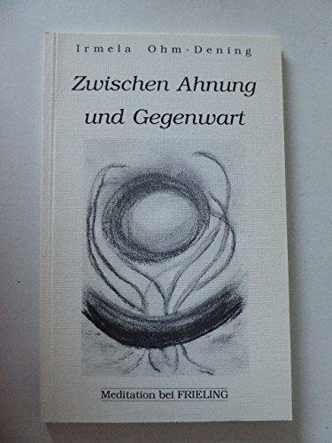 Zwischen Ahnung und Gegenwart