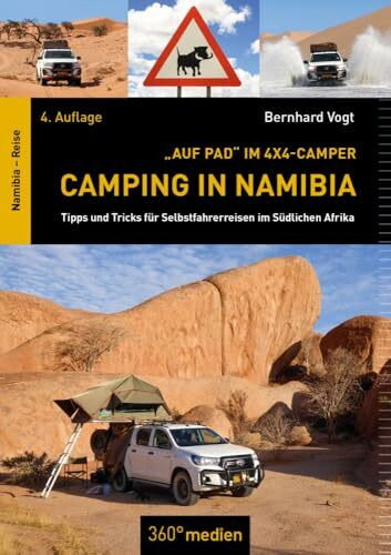 Camping in Namibia: Tipps und Tricks für Selbstfahrerreisen im Südlichen Afrika