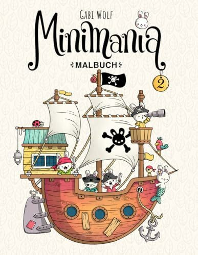 Minimania Band 2 - Malbuch mit kleinen süßen Wunderwelten (Minimania Malbücher)