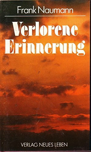 Verlorene Erinnerung: Ein Tagebuch