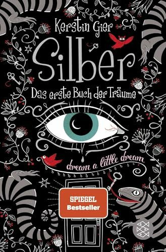 Silber - Das erste Buch der Träume: Roman