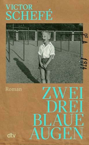 Zwei, drei blaue Augen: Roman | »Was für ein Debüt, großartiges Buch!« FAZ