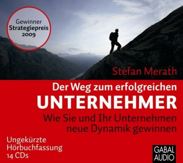 Der Weg zum erfolgreichen Unternehmer: Wie Sie und Ihr Unternehmen neue Dynamik gewinnen (Dein Business)