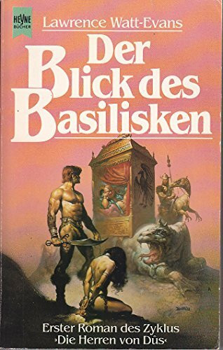 Der Blick des Basilisken. Die Herren von Dus 01