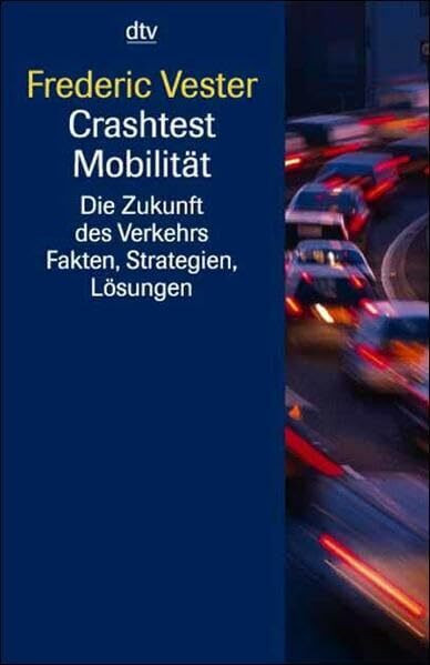 Crashtest Mobilität: Die Zukunft des Verkehrs