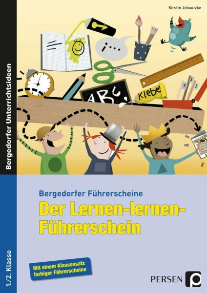 Der Lernen-lernen-Führerschein - 1./2. Klasse: Mit einem Klassensatz farbiger Führerscheine (Bergedorfer® Führerscheine)